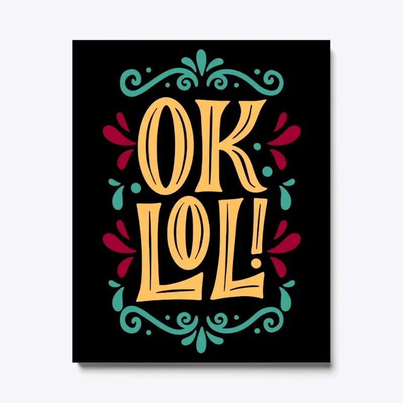 Amazing OK LOL lettering modern style