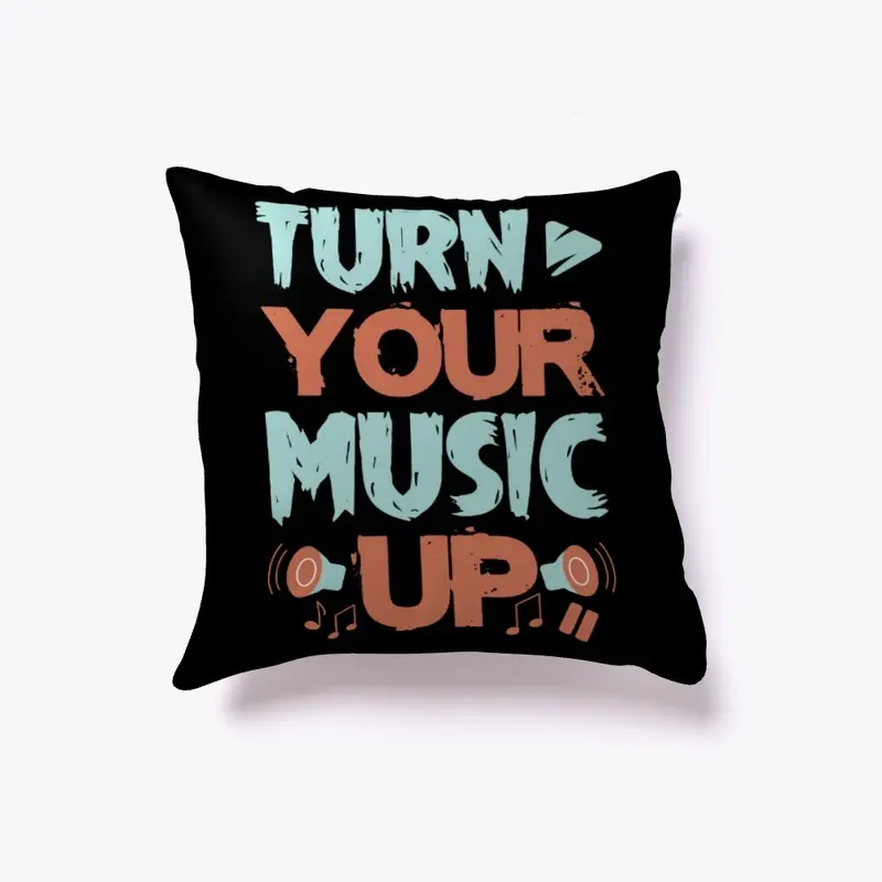 Music lovers Design Turn Your Music Up